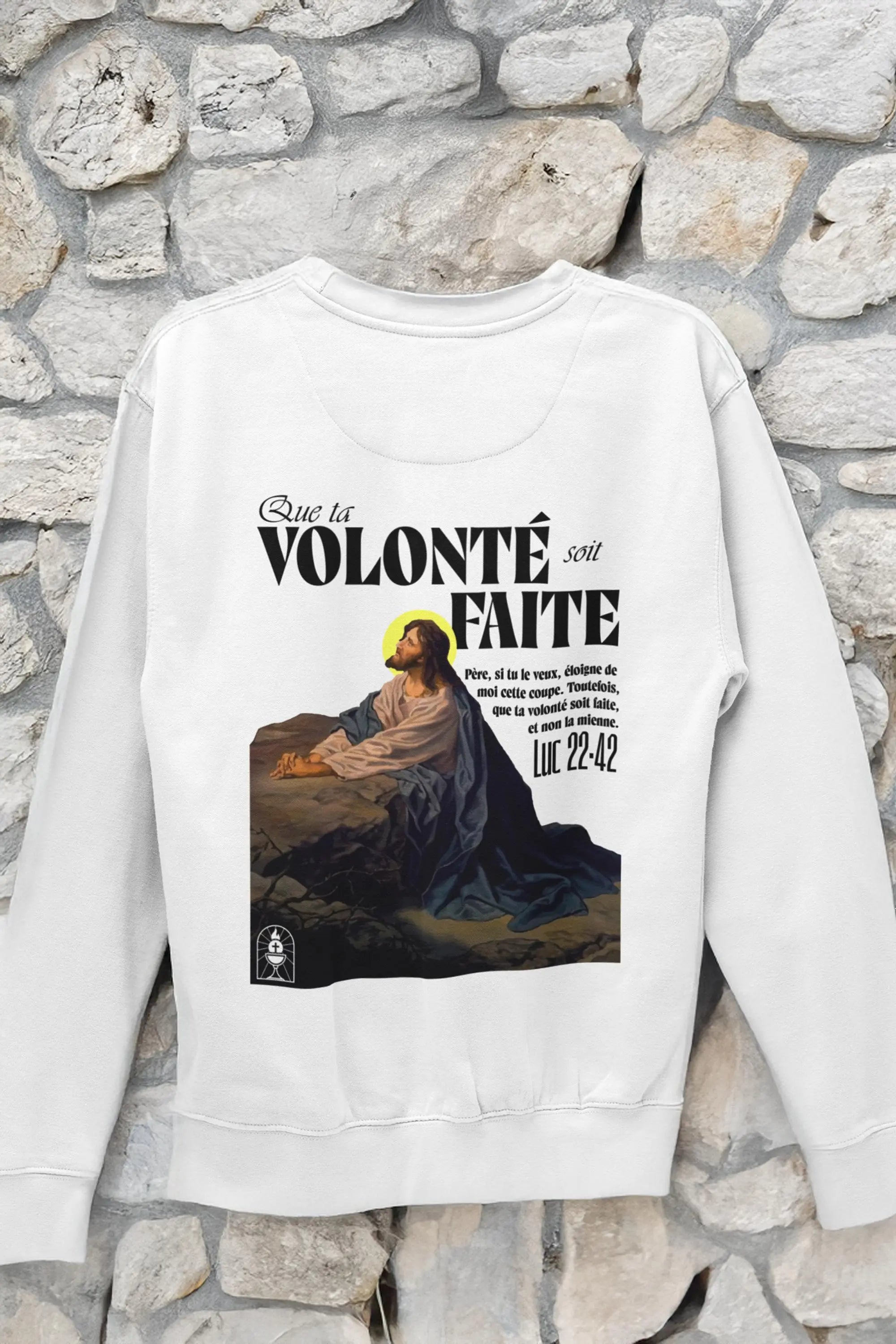 Sweatshirt Luc 22:42 Le 14e Apôtre