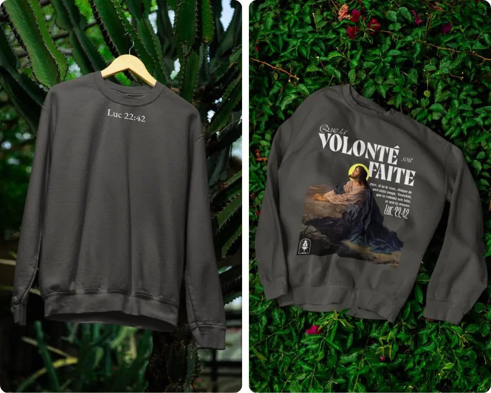 Sweatshirt Luc 22:42 Le 14e Apôtre